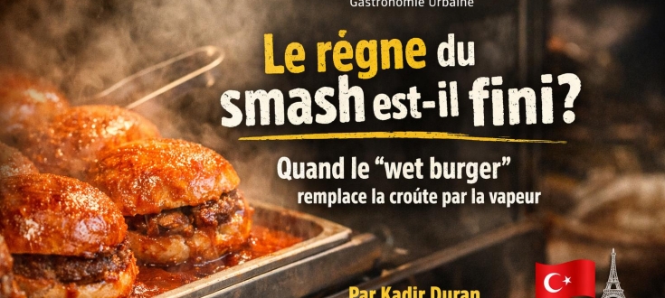 Le règne du smash est-il fini ? Quand le « wet burger » remplace la croûte par la vapeur 