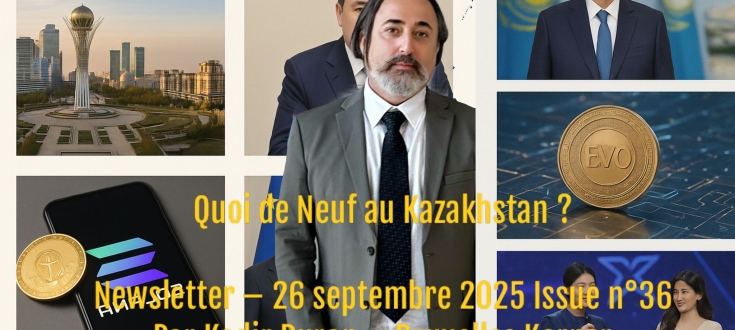 Quoi de Neuf au Kazakhstan ? 