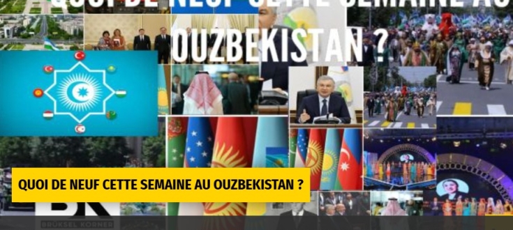 QUOI DE NEUF CETTE SEMAINE AU OUZBEKISTAN ?  