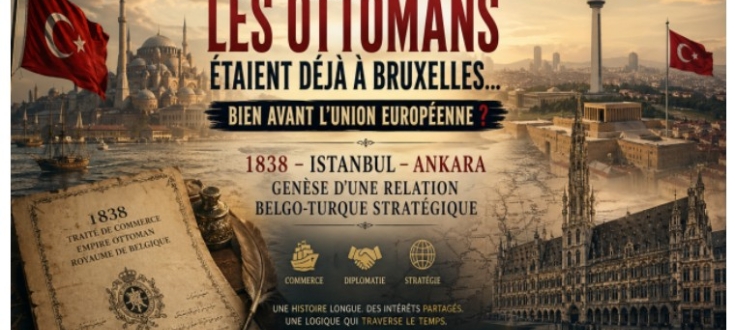 Saviez-vous que les Ottomans étaient déjà à Bruxelles… bien avant l’Union européenne ?  